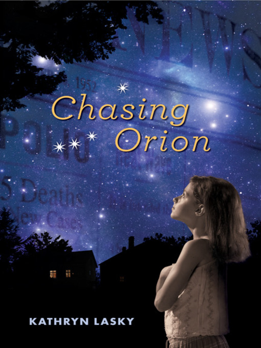 Kathryn Lasky创作的Chasing Orion作品的详细信息 - 可供借阅